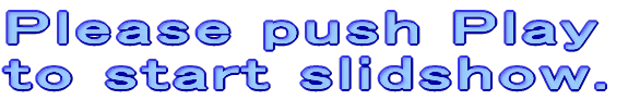 Please push Play to start slidshow.